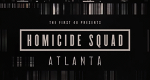 The First 48 - Mord in Atlanta (USA, 2019 – )