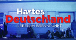 Hartes Deutschland - Leben im Brennpunkt