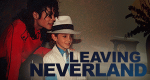 Leaving Neverland: Michael Jackson and Me