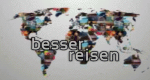 Besser reisen (A, 2011 – )