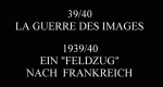 1939/40, ein "Feldzug" nach Frankreich
