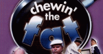 Chewin' the Fat (GB, 1999 – )