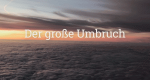 Der große Umbruch (D, 2019 – )
