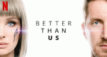 Better Than Us