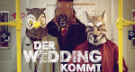 Der Wedding kommt (D, 2016 – )