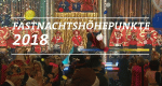 Fastnachtshöhepunkte