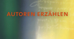 Autoren erzählen (D, 2012 – )