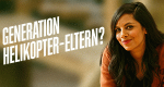 Generation Helikopter-Eltern?