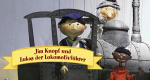 Jim Knopf und Lukas der Lokomotivführer