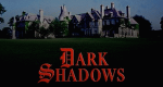 Dark Shadows