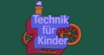 Technik für Kinder (D, 1975 – )