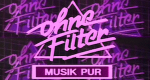 Ohne Filter (D, 1983 – )