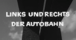Links und rechts der Autobahn