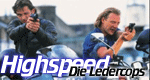 Highspeed - Die Ledercops
