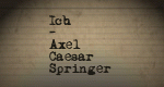 Ich - Axel Caesar Springer