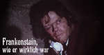 Frankenstein, wie er wirklich war