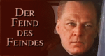 Der Feind des Feindes (S, 1990 – )
