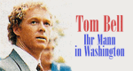 Tom Bell - Ihr Mann in Washington