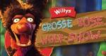 Willys große böse Wolf-Show
