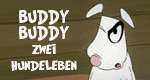 Buddy Buddy - Zwei Hundeleben