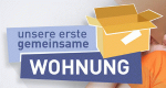 Unsere erste gemeinsame Wohnung