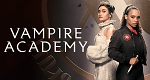 Vampire Academy (USA, 2022 – )