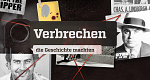 Verbrechen, die Geschichte machten