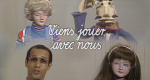Viens jouer avec nous – Französisch für Kinder (D, 1986 – )