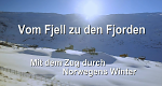 Vom Fjell zu den Fjorden – Mit dem Zug durch Norwegens Winter (D, 2019 – )
