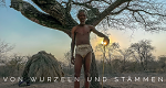 Von Wurzeln und Stämmen (F, 2023 – )