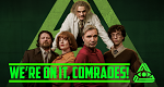 We're on it, Comrades!