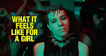 What It Feels Like For A Girl (GB, 2025 – )