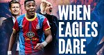 When Eagles Dare: Crystal Palace F.C. (USA, 2021 – )