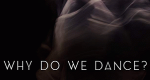 Why do we dance?