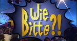 Wie bitte?!