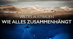 Wildes Australien, wie alles zusammenhängt (AUS, 2023 – )