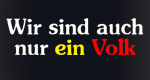 Wir sind auch nur ein Volk (D, 1994 – )
