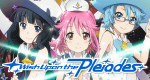 Wish Upon the Pleiades (J, 2015 – )