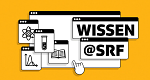 Wissen@SRF (CH, 2022 – )