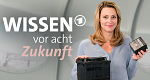 Wissen vor acht - Zukunft