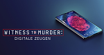Witness to Murder - Digitale Zeugen (USA, 2023 – )