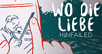 Wo die Liebe hinfailed