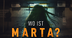 Wo ist Marta?