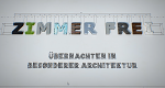 Zimmer frei - Übernachten in besonderer Architektur