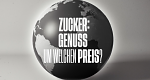 Zucker: Genuss um welchen Preis?